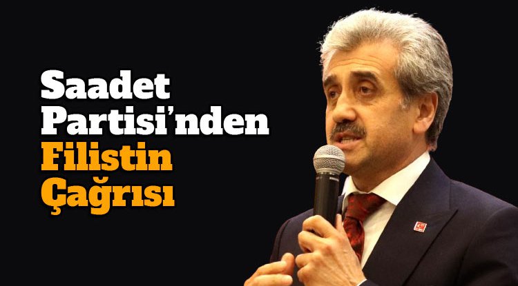Saadet Partisi'nden çağrı