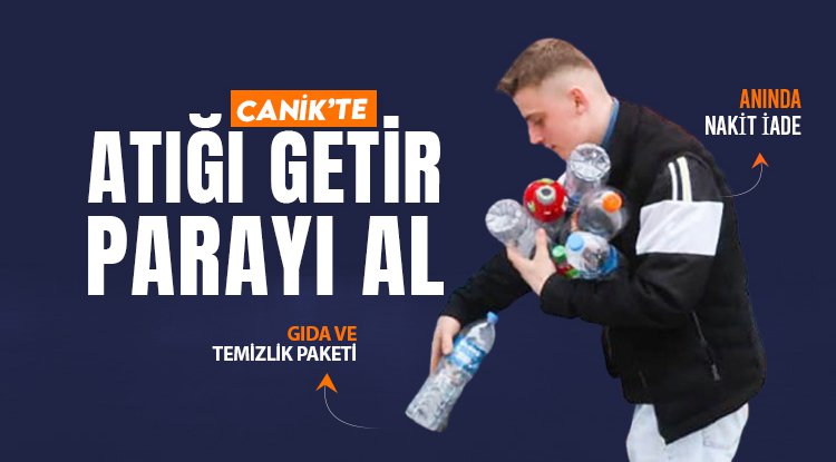 Samsun Canik'te Atığı Getirene Nakit İade