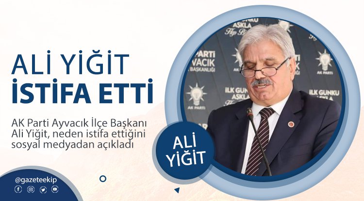 Samsun'da AK Parti İlçe Başkanı istifa etti