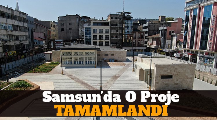 Samsun'da Anakent Otopark ve Meydan Projesi tamamlandı