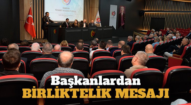 Samsun'da başkanlardan birliktelik mesajı