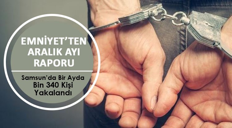 Samsun'da bin 340 kişi yakalandı