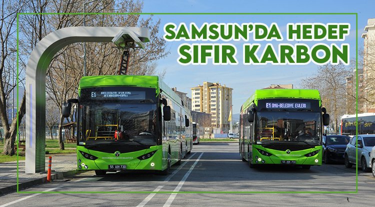 Samsun'da Büyükşehir'in hedefi 'sıfır karbon'
