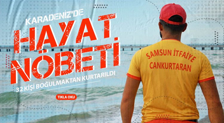 Samsun'da cankurtaranlar hayat nöbetinde