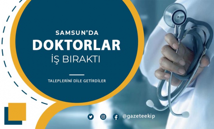 Samsun'da doktorlar grevde