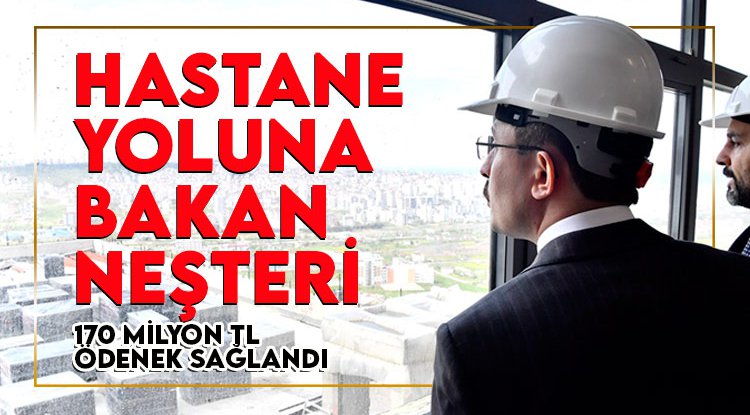 Samsun'da hastane yoluna Bakan neşteri: 170 milyon TL ödenek sağlandı