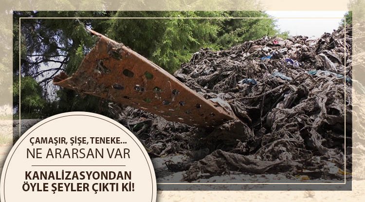 Samsun'da kanalizasyondan öyle şeyler çıktı ki!