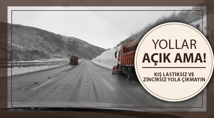 Samsun'da karayolları trafiğe açık ama!