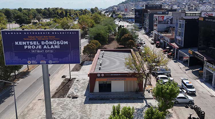 Samsun'da kentsel dönüşüm ofisleri açılıyor