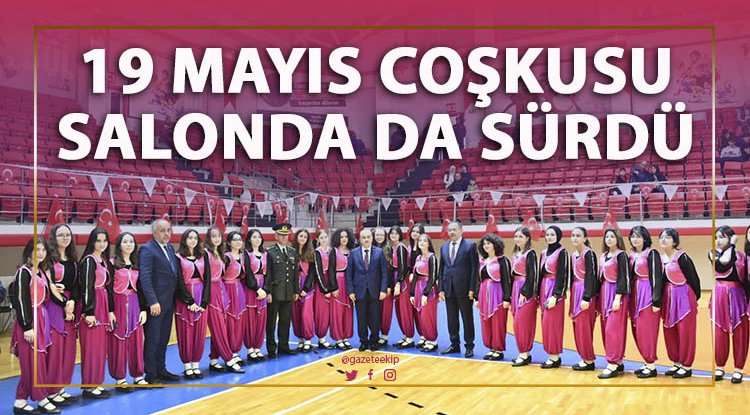 Samsun'da 19 Mayıs coşkususu salonda da sürdü