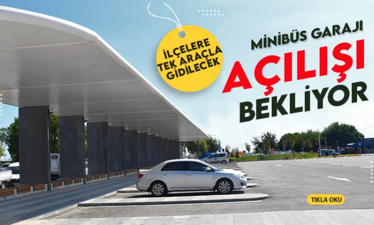 Samsun'da minibüs garajı tamamlandı