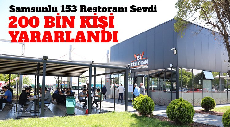 Samsun'da 153 restoranlar 200 bin kişiye hizmet verdi