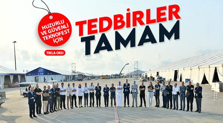 Samsun'da TEKNOFEST yoğunluğu tedbirlerle aşılacak
