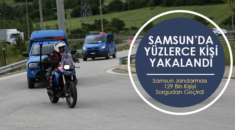 Samsun'da yüzlerce kişi yakalandı