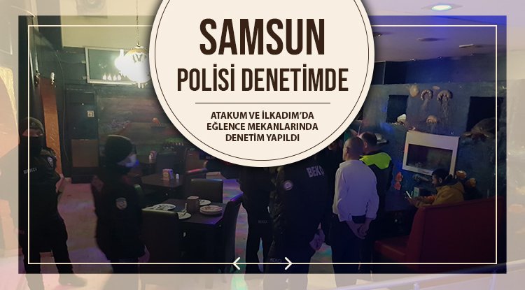 Samsun polisi denetimde
