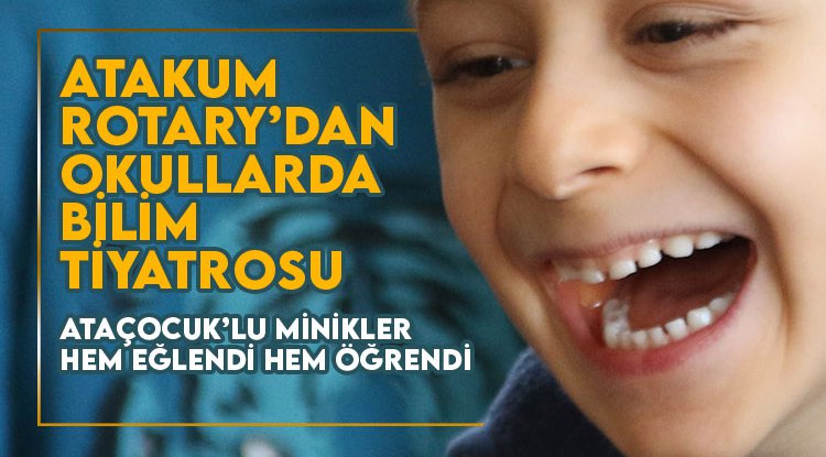 Samsun Rotary’den okullarda ‘Bilim Tiyatrosu’