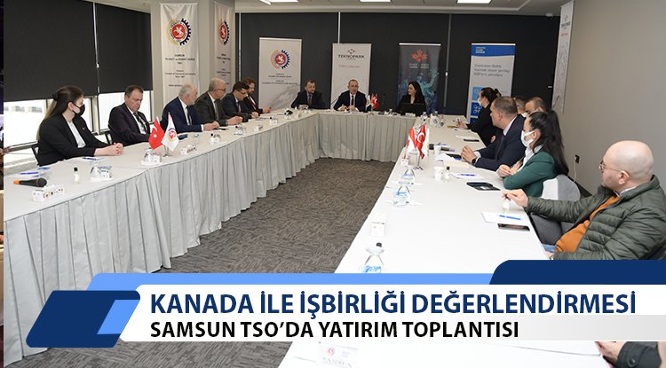 Samsun TSO'da 'Kanada' toplantısı