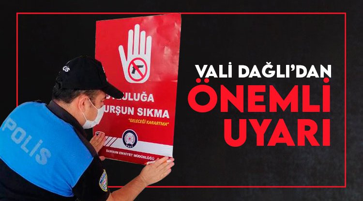 Samsun Valisi Dağlı'dan önemli uyarı