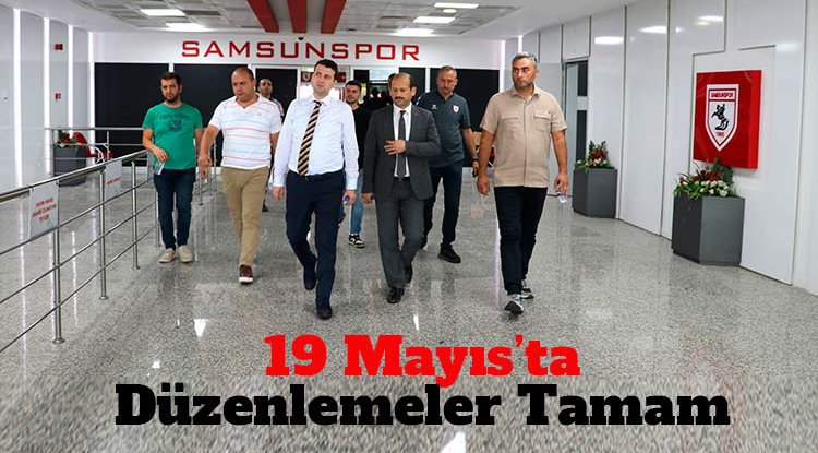 Samsun Yeni 19 Mayıs Stadı’nda düzenlemeler yapıldı