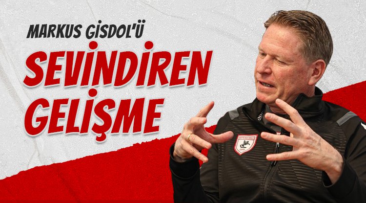 Samsunspor'da Gisdol'u sevindiren gelişme