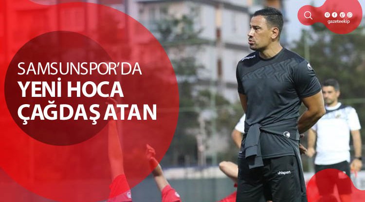 Samsunspor'da yeni hoca Çağdaş Atan