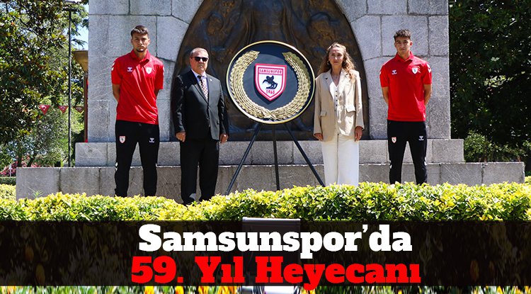 Samsunspor'da 59. yıl heyecanı