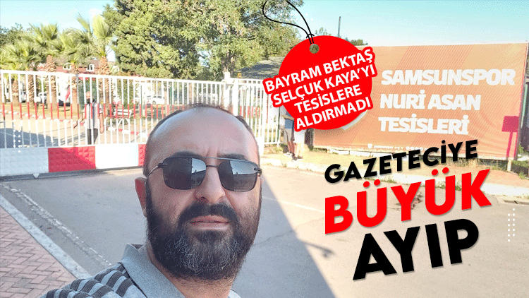 Samsunspor'dan gazeteciye büyük ayıp
