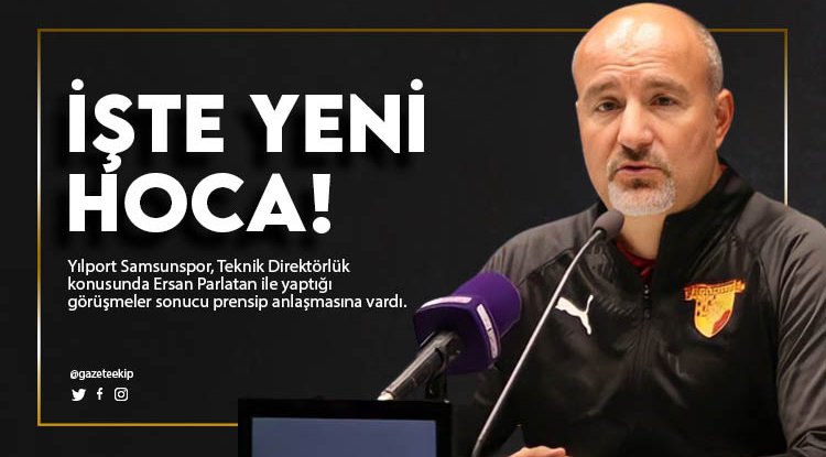 Samsunspor Ersan Parlatan ile prensipte anlaştı