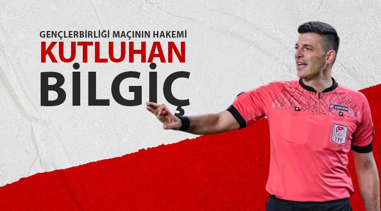 Samsunspor-Gençlerbirliği maçının hakemi açıklandı