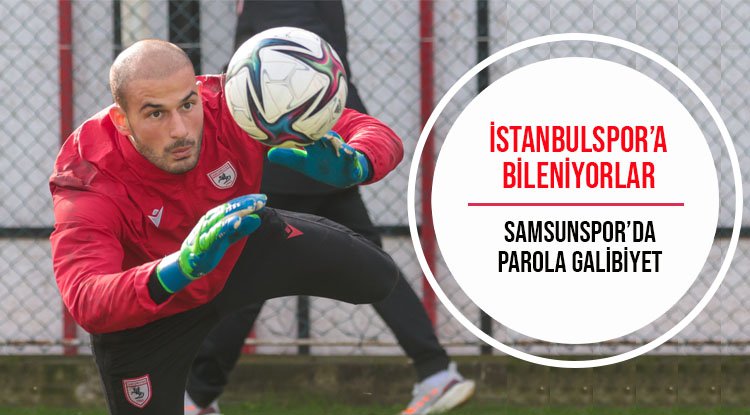 Samsunspor İstanbulspor'a bileniyor