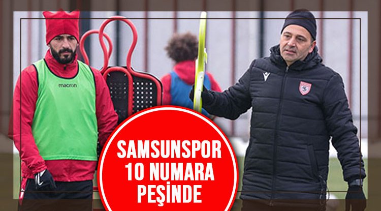 Samsunspor '10 numara' peşinde