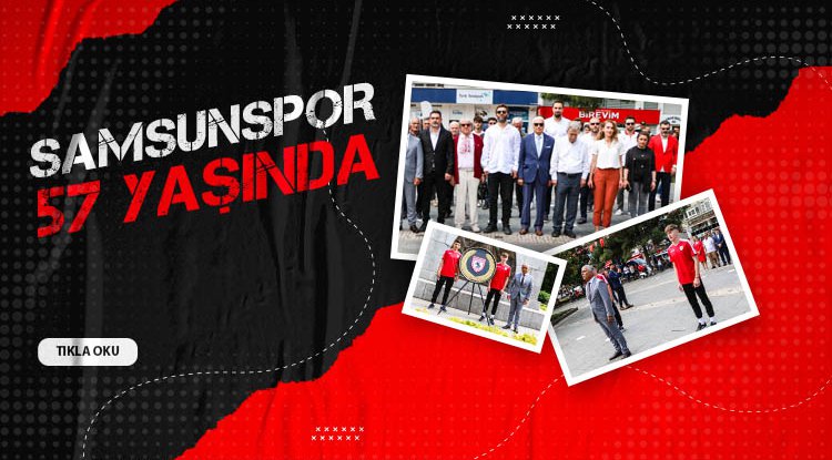 Samsunspor 57 yaşında
