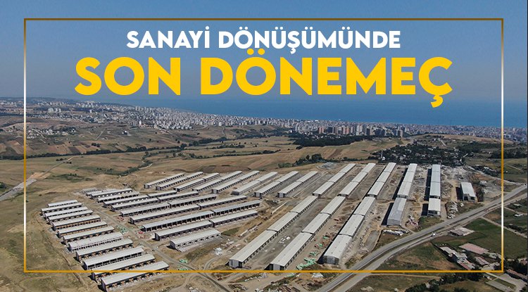 Sanayi dönüşümünde son dönemeç
