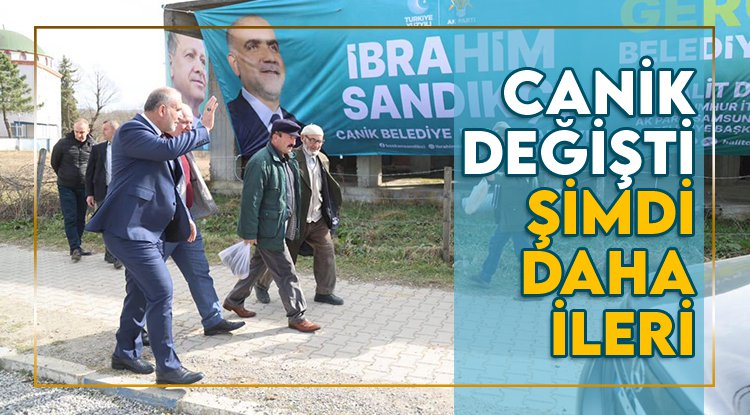 Sandıkçı: Canik’e değişim yaşattık
