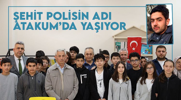 Şehit polisin adı Atakum'da yaşatılıyor