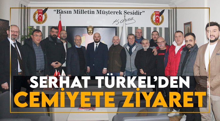 Serhat Türkel'den 19 Mayıs Gazeteciler Cemiyeti'ne ziyaret