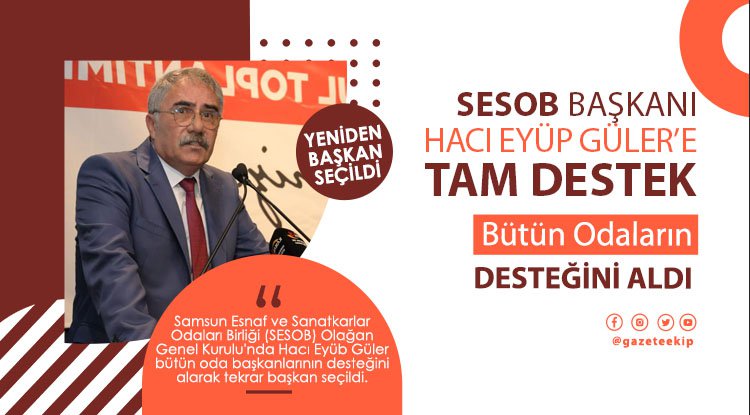 SESOB'un seçiminde Başkan Eyüp Güler'e tam destek