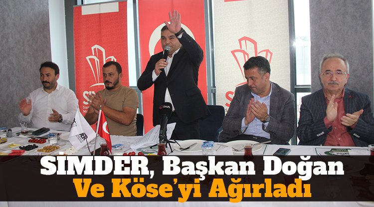 SİMDER, Başkan Doğan ve Köse'yi ağırladı