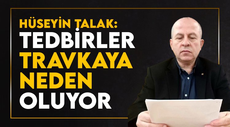 Talak: Alınan tedbirler toplumsal travmaya neden oluyor