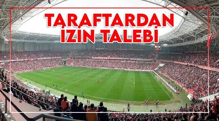 Taraftarlardan kurumlara izin talebi