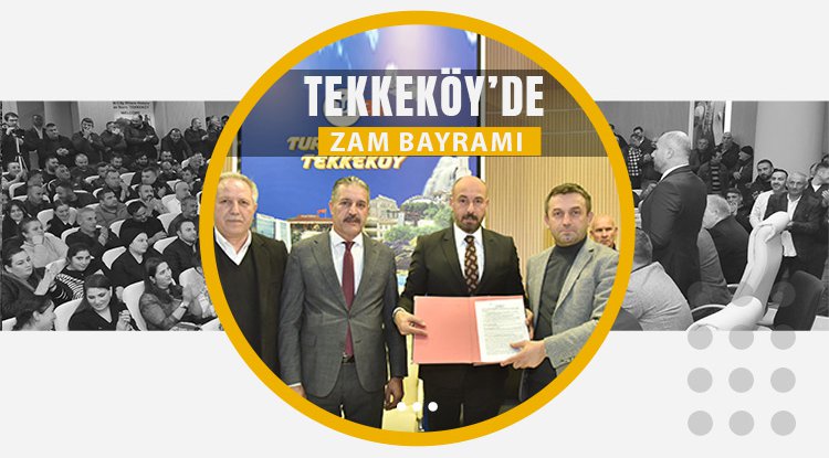 Tekkeköy’de işçiler bayram etti