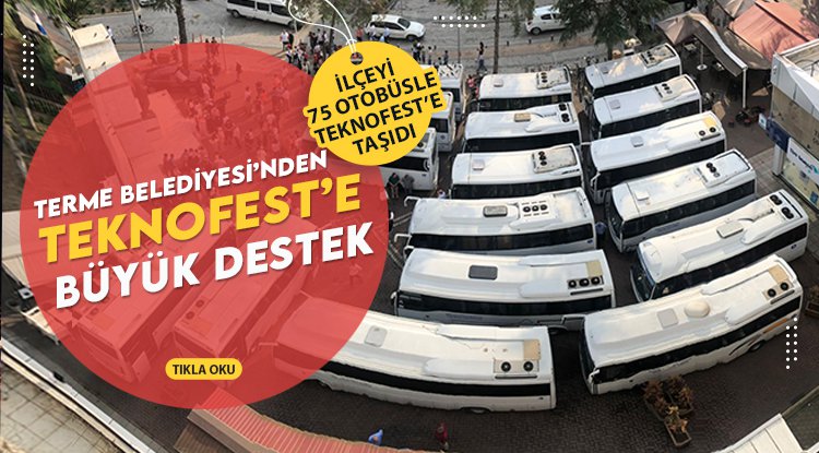 Terme Belediyesi ilçeyi ‘TEKNOFEST’e taşıdı