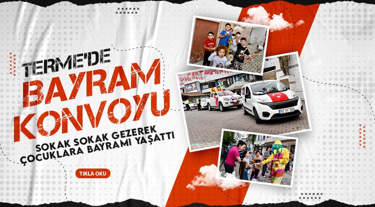 Terme'de bayram konvoyu