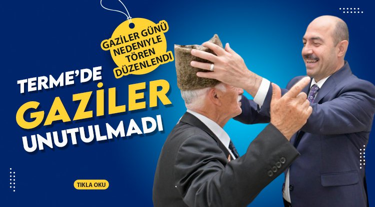 Terme’de Gaziler Günü unutulmadı