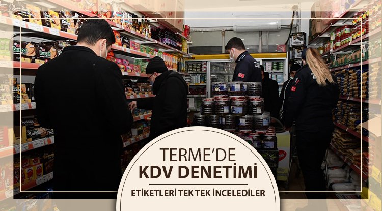 Terme'de zabıtadan KDV denetimi