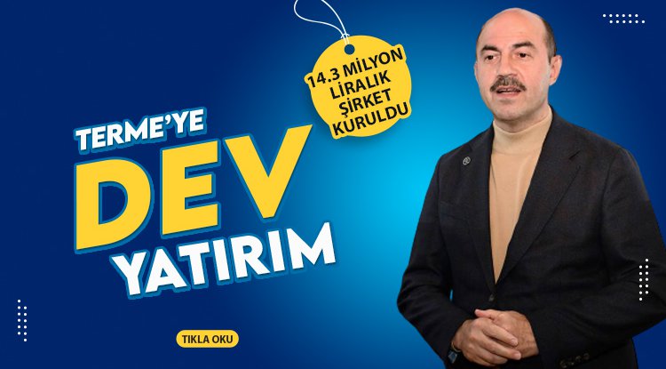 Terme'ye dev yatırım