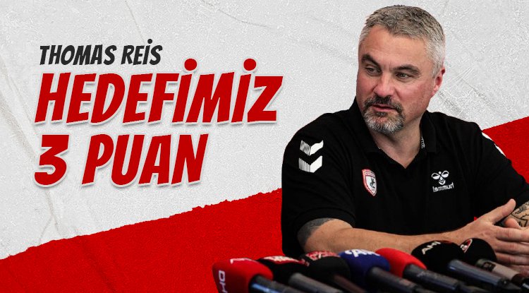 Thomas Reis: Hedefimiz 3 puan