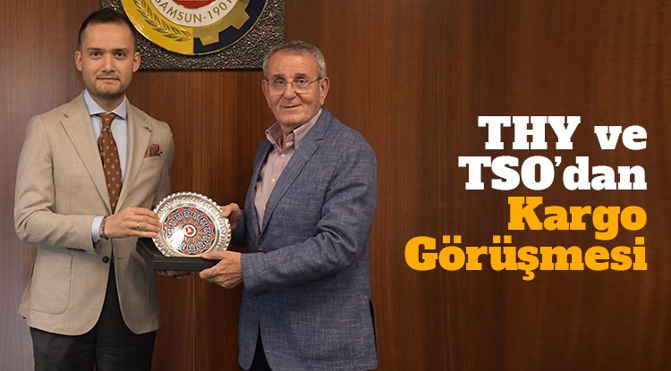 THY ve TSO'dan 'kargo' görüşmesi