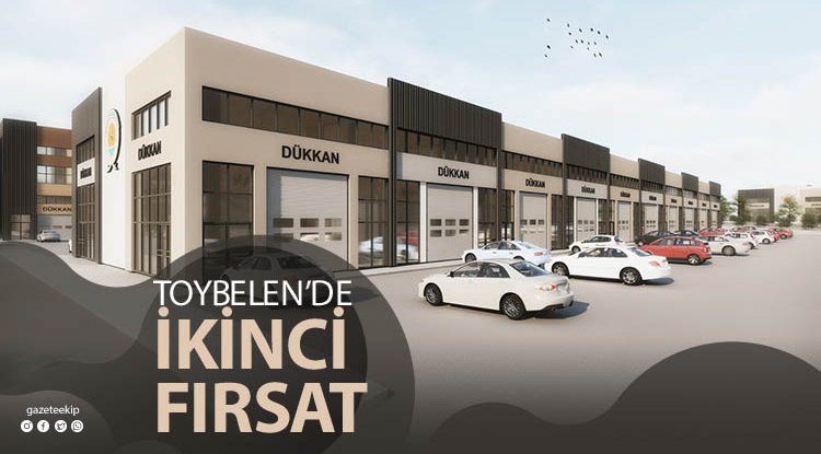 Toybelen’ de ikinci fırsat