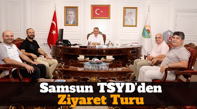 TSYD Samsun Şube'den ziyaret turu